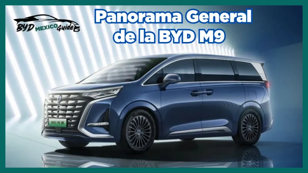 BYD M9 en México: Todo Sobre la Minivan PHEV 2 Panorama-General-de-la-BYD-M9